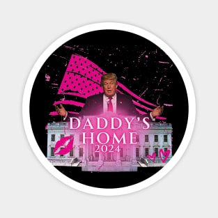 Funny Trump Pink Daddys Home Trump 2024 Magnet